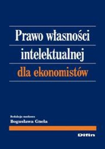 Okladka ksiazki prawo wlasnosci intelektualnej dla ekonomistow