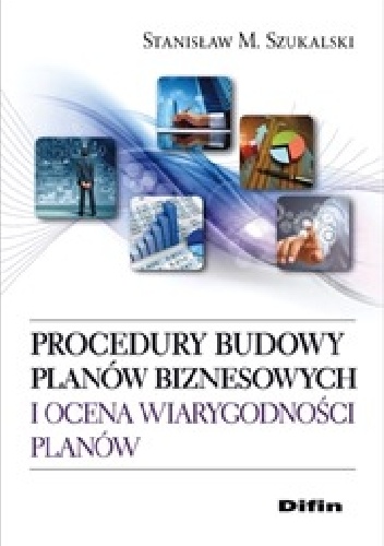 Okladka ksiazki procedury budowy planow biznesowych i ocena wiarygodnosci planow