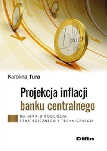 Okladka ksiazki projekcja inflacji banku centralnego na skraju podejscia strategicznego i technicznego