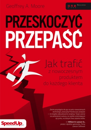 Okladka ksiazki przeskoczyc przepasc jak trafic z nowoczesnym produktem do kazdego klienta