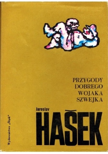 Okladka ksiazki przygody dobrego wojaka szwejka podczas wojny swiatowej tom 1