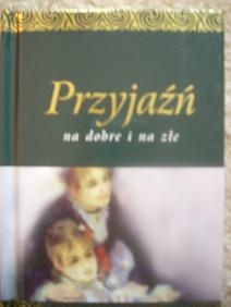 Okladka ksiazki przyjazn na dobre i zle