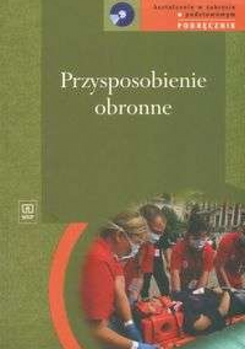 Okladka ksiazki przysposobienie obronne podrecznik ksztalcenie w zakresie podstawowym liceum o