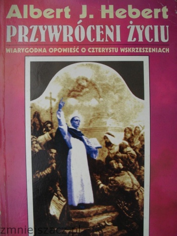 Okladka ksiazki przywroceni zyciu wiarygodna opowiesc o czterystu wskrzeszeniach