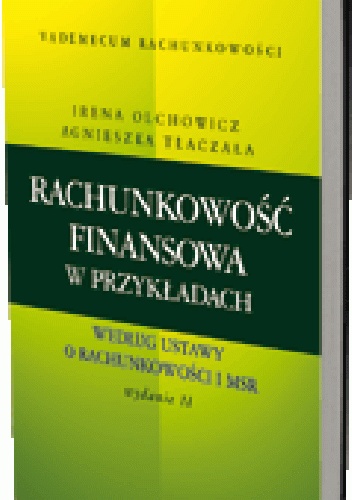 Okladka ksiazki rachunkowosc finansowa w przykladach wedlug ustawy o rachunkowosci i msr wydanie 2