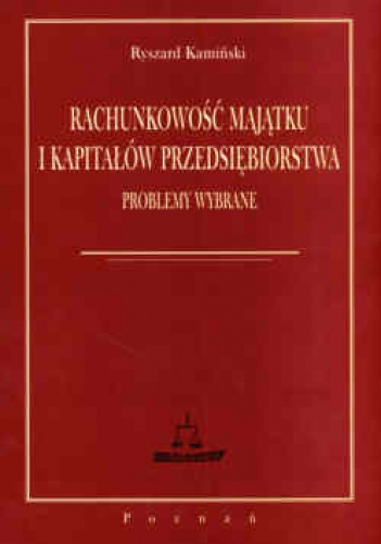 Okladka ksiazki rachunkowosc majatku i kapitalow przedsiebiorstwa problemy wybrane