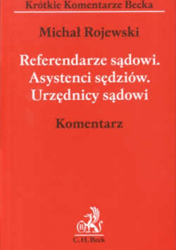 Okladka ksiazki referendarze sadowi asystenci sedziow urzednicy sadowi komentarz