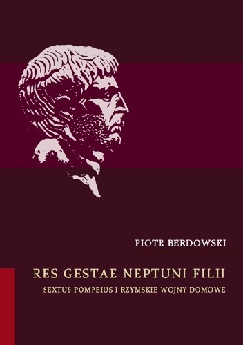 Okladka ksiazki res gestae neptuni filii sextus pompeius i rzymskie wojny domowe