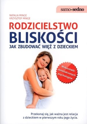 Okladka ksiazki rodzicielstwo bliskosci jak zbudowac wiez z dzieckiem