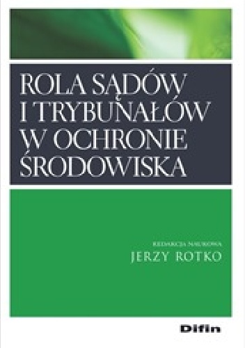 Okladka ksiazki rola sadow i trybunalow w ochronie srodowiska