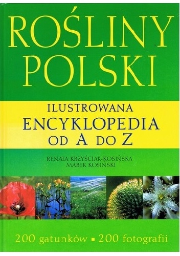 Okladka ksiazki rosliny polski ilustrowana encyklopedia od a do z