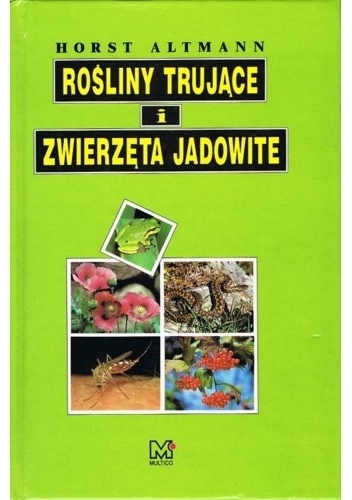 Okladka ksiazki rosliny trujace i zwierzeta jadowite