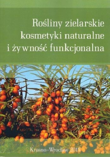 Okladka ksiazki rosliny zielarskie kosmetyki naturalne i zywnosc funkcjonalna