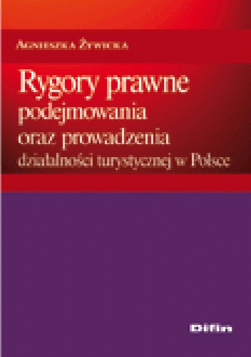 Okladka ksiazki rygory prawne podejmowania i prowadzenia dzialalnosci turystycznej w polsce