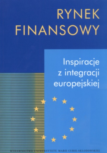 Okladka ksiazki rynek finansowy inspiracje z integracji europejskiej