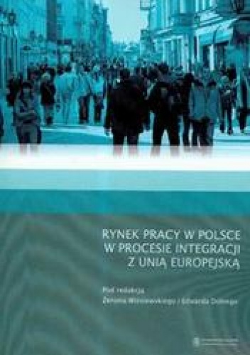 Okladka ksiazki rynek pracy w polsce w procesie integracji z unia europejska aspekty makroekonomiczne i regiona