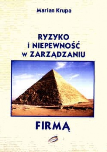 Okladka ksiazki ryzyko i niepewnosc w zarzadzaniu firma