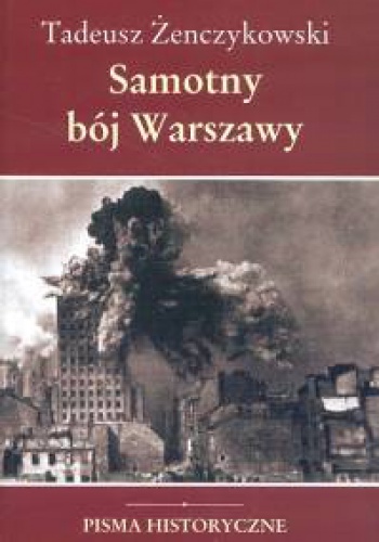 Okladka ksiazki samotny boj warszawy pisma historyczne