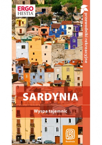 Okladka ksiazki sardynia wyspa tajemnic przewodnik rekreacyjny wydanie 1