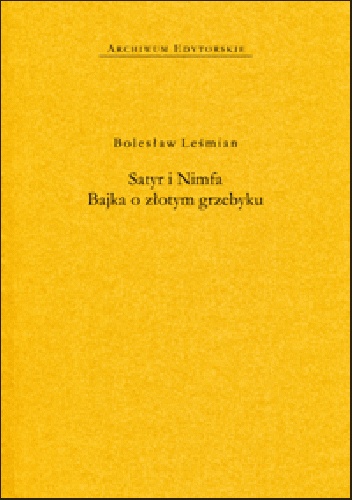 Okladka ksiazki satyr i nimfa bajka o zlotym grzebyku