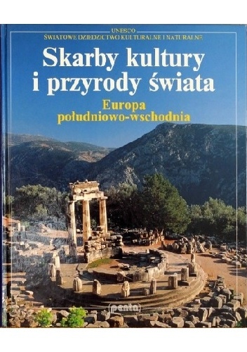 Okladka ksiazki skarby kultury i przyrody swiata europa poludniowo wschodnia