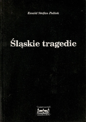 Okladka ksiazki slaskie tragedie