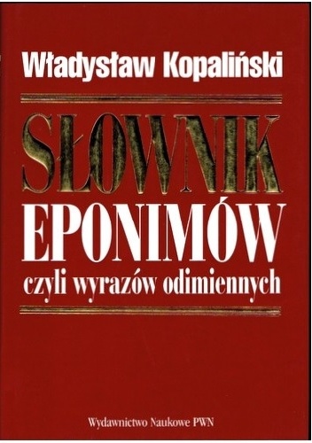 Okladka ksiazki slownik eponimow czyli wyrazow odimiennych