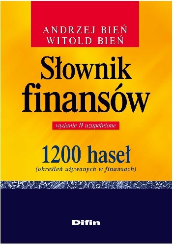 Okladka ksiazki slownik finansow 1200 hasel okreslen uzywanych w finansach wydanie 2 uzupelnione