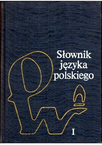Okladka ksiazki slownik jezyka polskiego tom 1