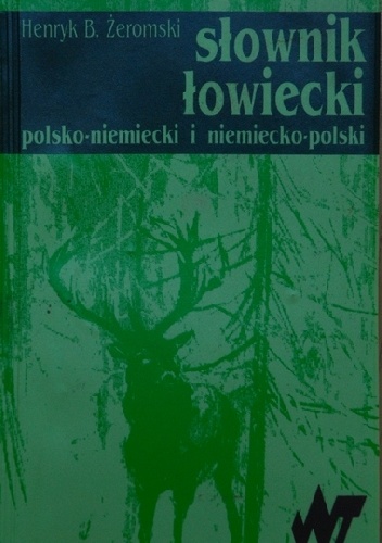 Okladka ksiazki slownik lowiecki polsko niemiecki i niemiecko polski