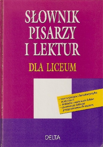 Okladka ksiazki slownik pisarzy i lektur dla liceum