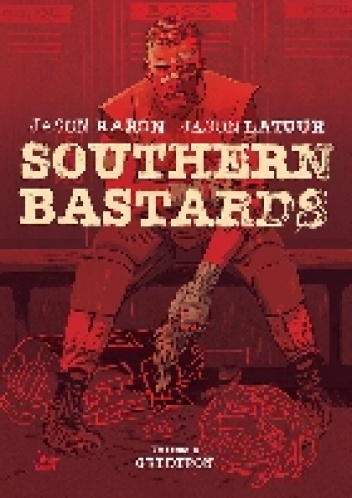 Okladka ksiazki southern bastards volume 2 gridiron