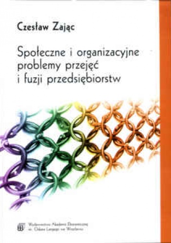 Okladka ksiazki spoleczne i organizacyjne problemy przejec i fuzji przedsiebiorstw