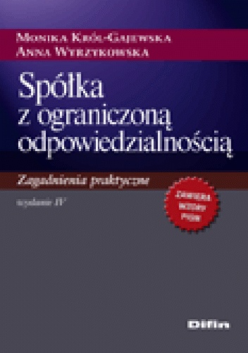 Okladka ksiazki spolka z ograniczona odpowiedzialnoscia zagadnienia praktyczne wydanie 4