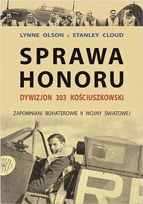 Okladka ksiazki sprawa honoru dywizjon 303 kosciuszkowski