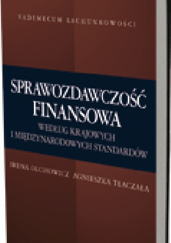 Okladka ksiazki sprawozdawczosc finansowa wedlug krajowych i miedzynarodowych standardow