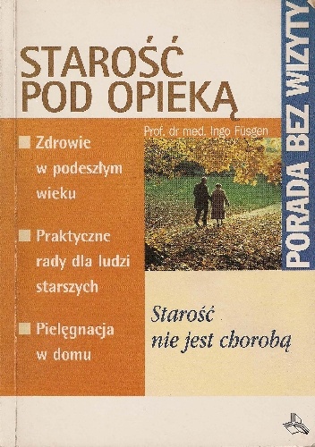 Okladka ksiazki starosc pod opieka