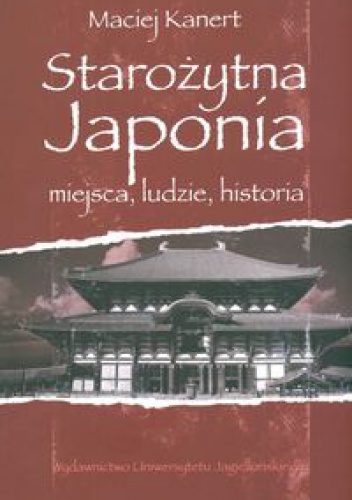 Okladka ksiazki starozytna japonia miejsca ludzie historia