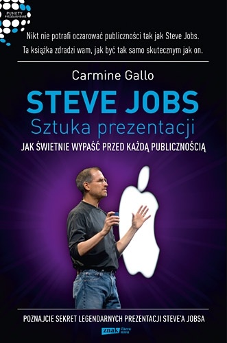 Okladka ksiazki steve jobs sztuka prezentacji jak swietnie wypasc przed kazda publicznoscia