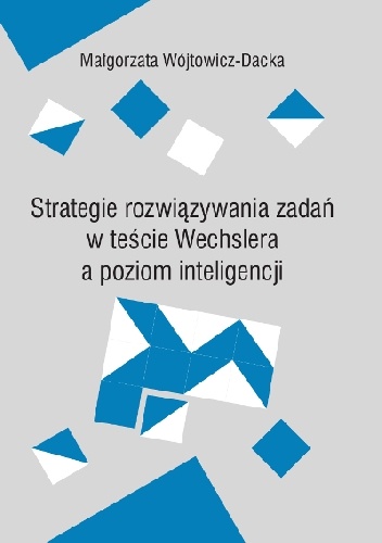 Okladka ksiazki strategia rozwiazywania zadan w tescie wechslera a poziom inteligencji