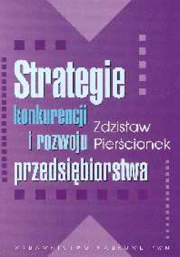 Okladka ksiazki strategie konkurencji i rozwoju przedsiebiorstwa