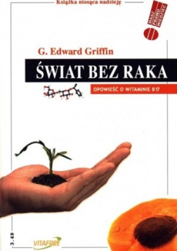 Okladka ksiazki swiat bez raka opowiesc o witaminie b17