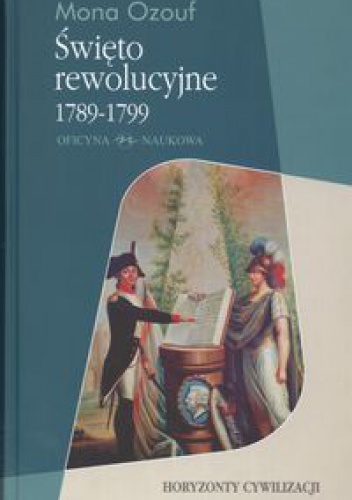 Okladka ksiazki swieto rewolucyjne 1789 1799