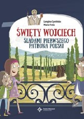 Okladka ksiazki swiety wojciech sladami pierwszego patrona polski