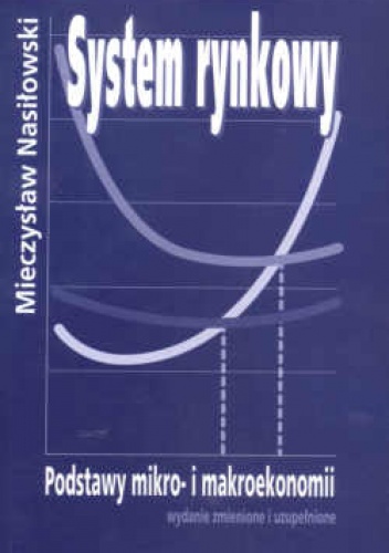 Okladka ksiazki system rynkowy podstawy mikro i makroekonomii