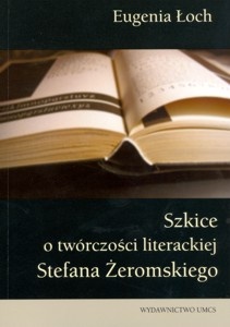 Okladka ksiazki szkice o tworczosci literackiej stefana zeromskiego