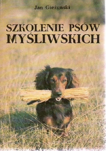 Okladka ksiazki szkolenie psow mysliwskich