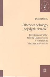 Okladka ksiazki szlachcica polskiego pojedynki cieniow recepcja dramatow witolda gombrowicza w niemieckim obsza