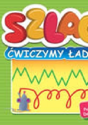 Okladka ksiazki szlaczki cwiczymy ladne pisanie