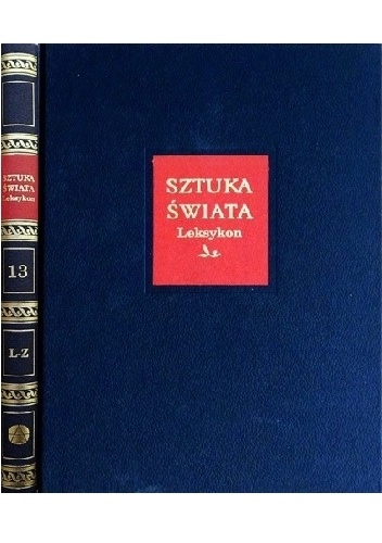 Okladka ksiazki sztuka swiata tom 13 leksykon l z